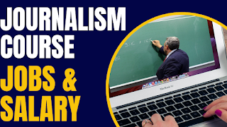 JOURNALISM COURSE IN HINDI | COLLEGES & FEES | JOBS & SALARY | 2023