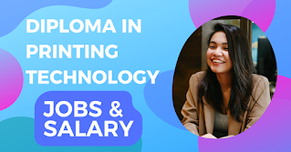 Diploma in printing technology | Syllabus & College | Jobs & Salary | 2023